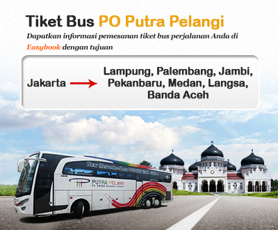 Baru Diluncurkan Tiket Bus Putra Pelangi Baru Diluncurkan Tiket Bus Putra Pelangi