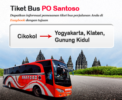 Baru Diluncurkan Tiket Bus Santoso Baru Diluncurkan Tiket Bus Santoso