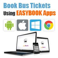 Book your bus tickets online using EASIBOOK app - iOs, Android, Chrome, Windows